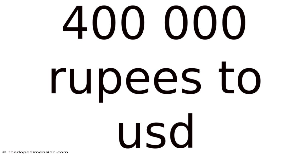 400 000 Rupees To Usd