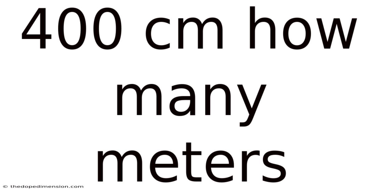 400 Cm How Many Meters