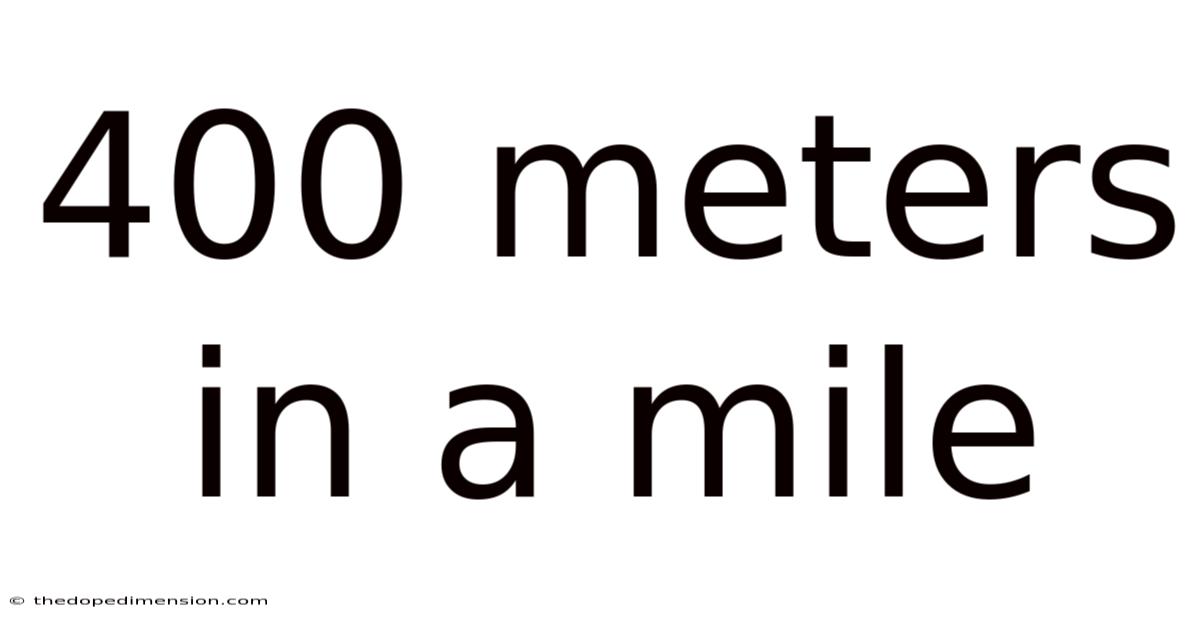 400 Meters In A Mile