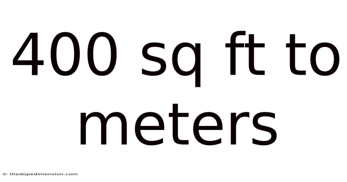 400 Sq Ft To Meters