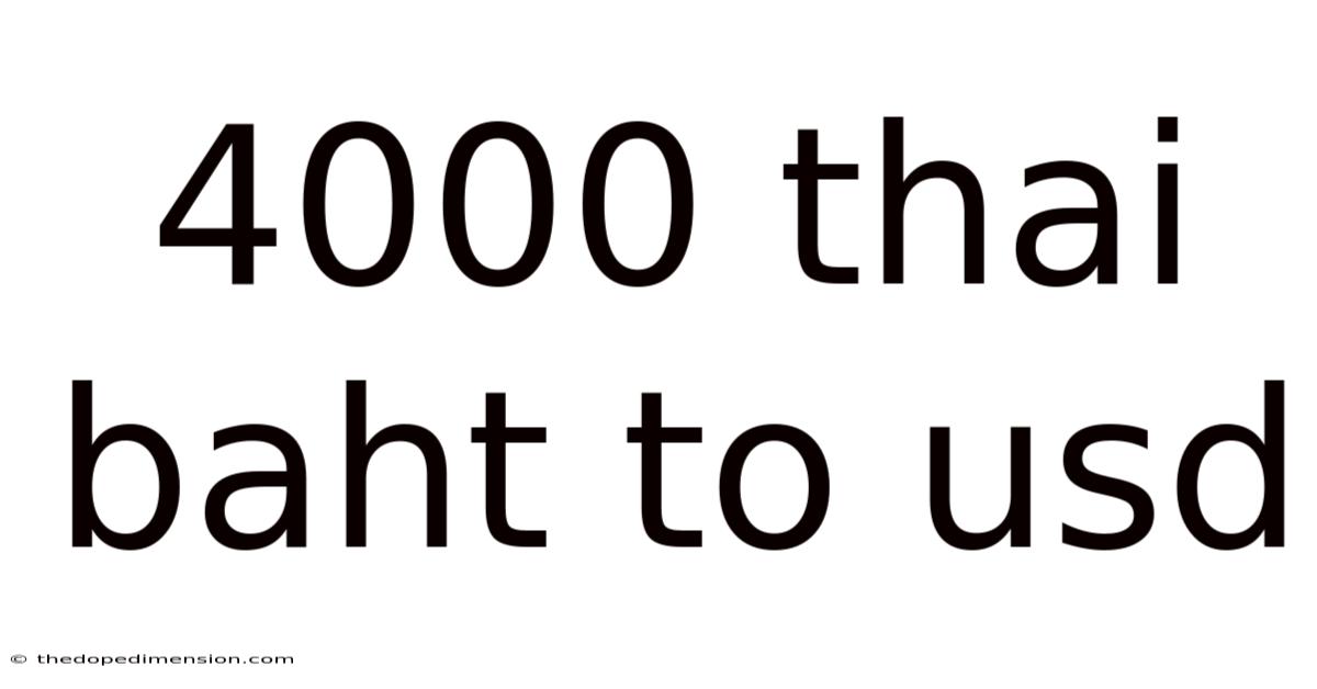 4000 Thai Baht To Usd