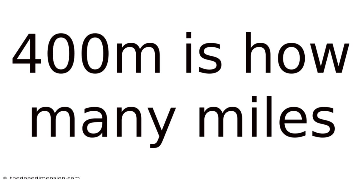 400m Is How Many Miles
