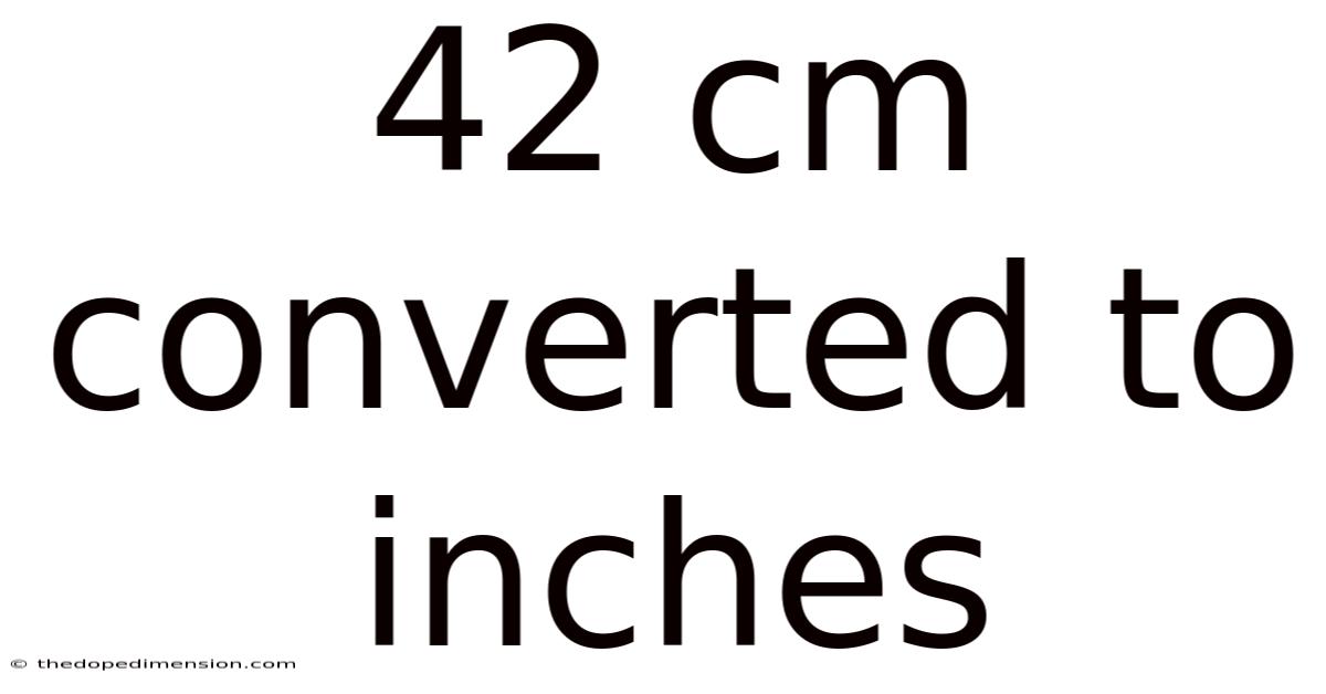 42 Cm Converted To Inches