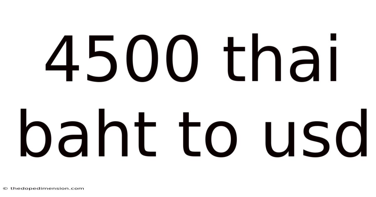 4500 Thai Baht To Usd