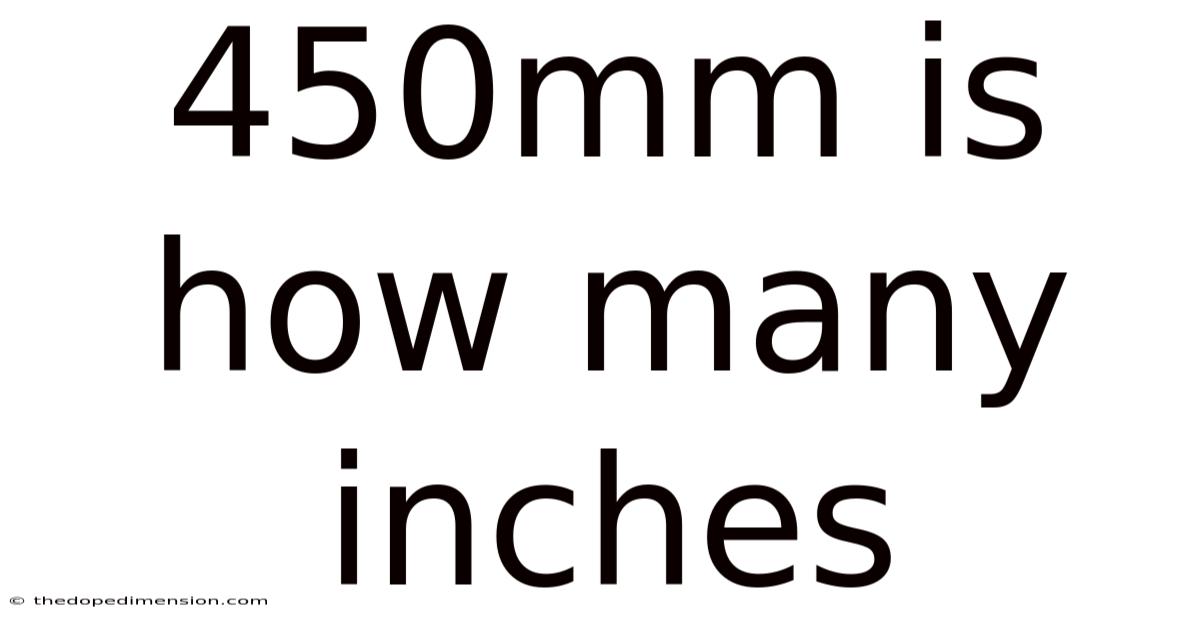 450mm Is How Many Inches
