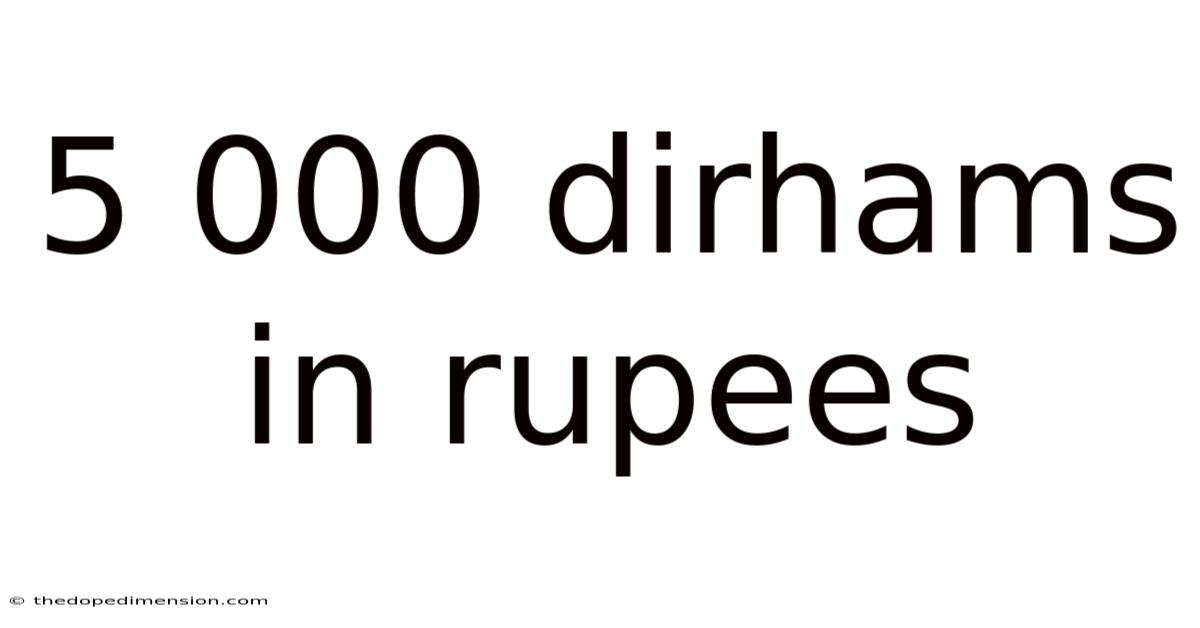 5 000 Dirhams In Rupees