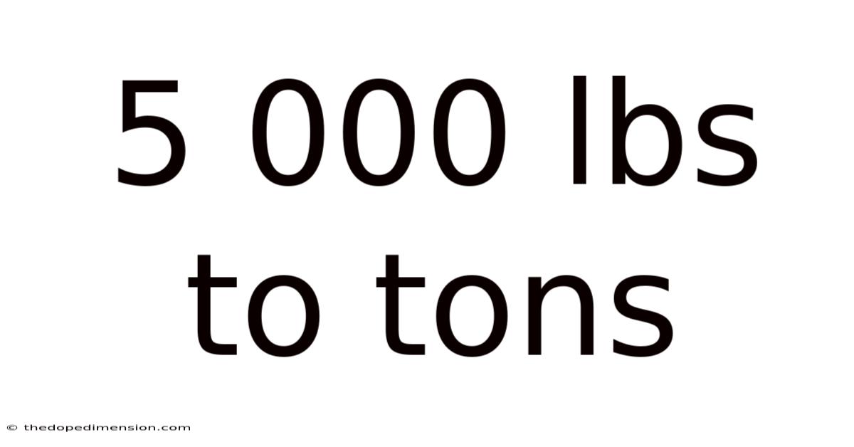 5 000 Lbs To Tons