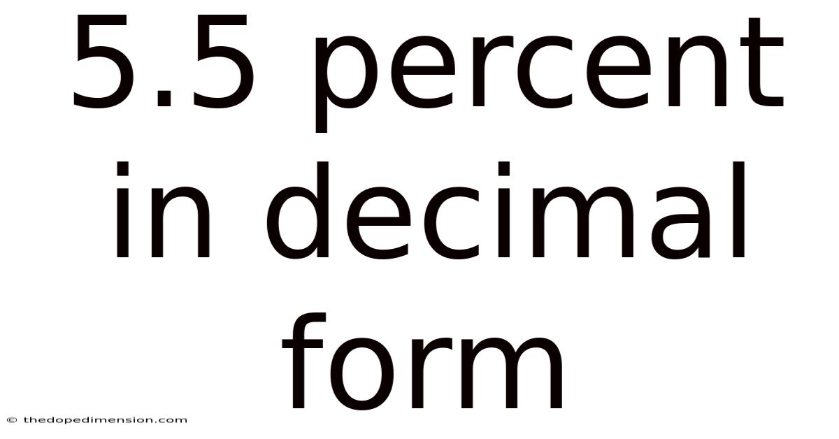 5.5 Percent In Decimal Form