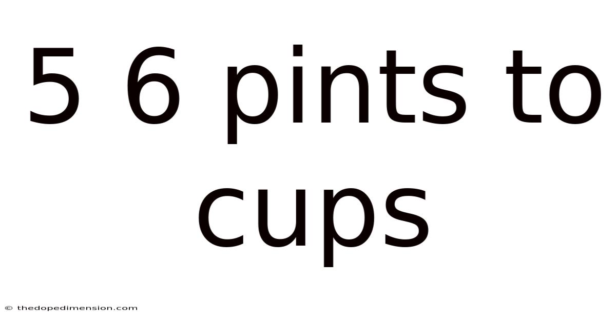 5 6 Pints To Cups