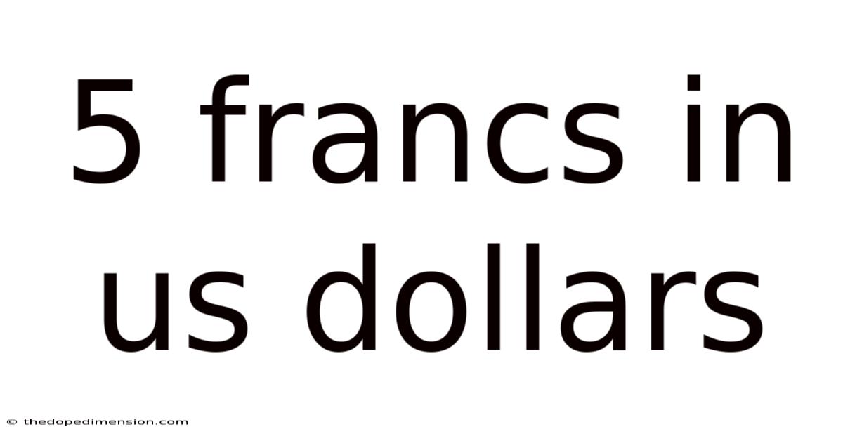 5 Francs In Us Dollars