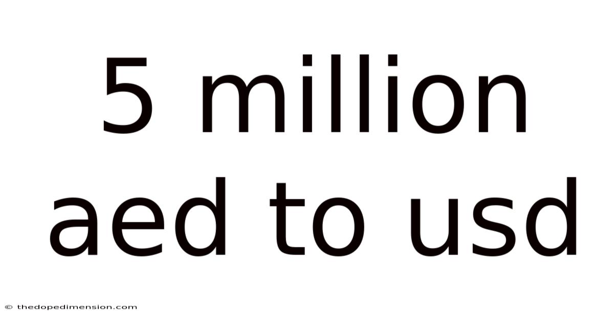 5 Million Aed To Usd