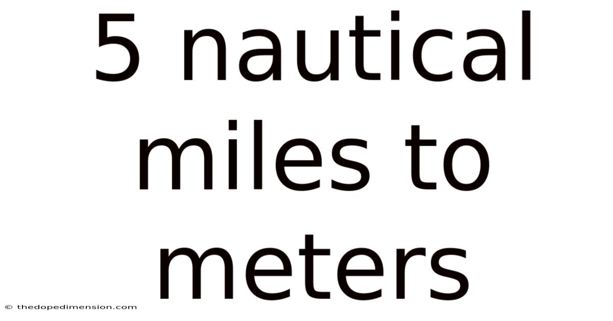 5 Nautical Miles To Meters