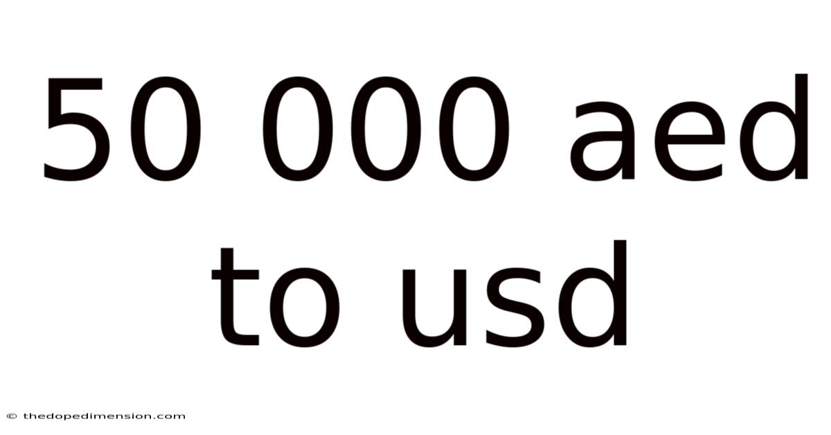 50 000 Aed To Usd