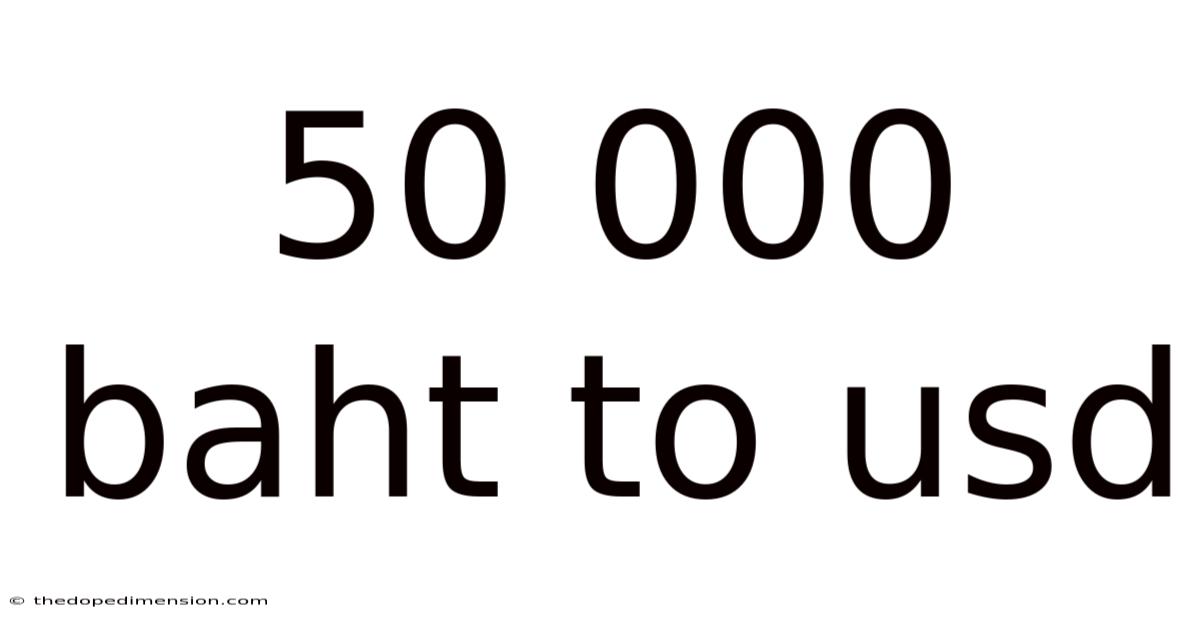50 000 Baht To Usd