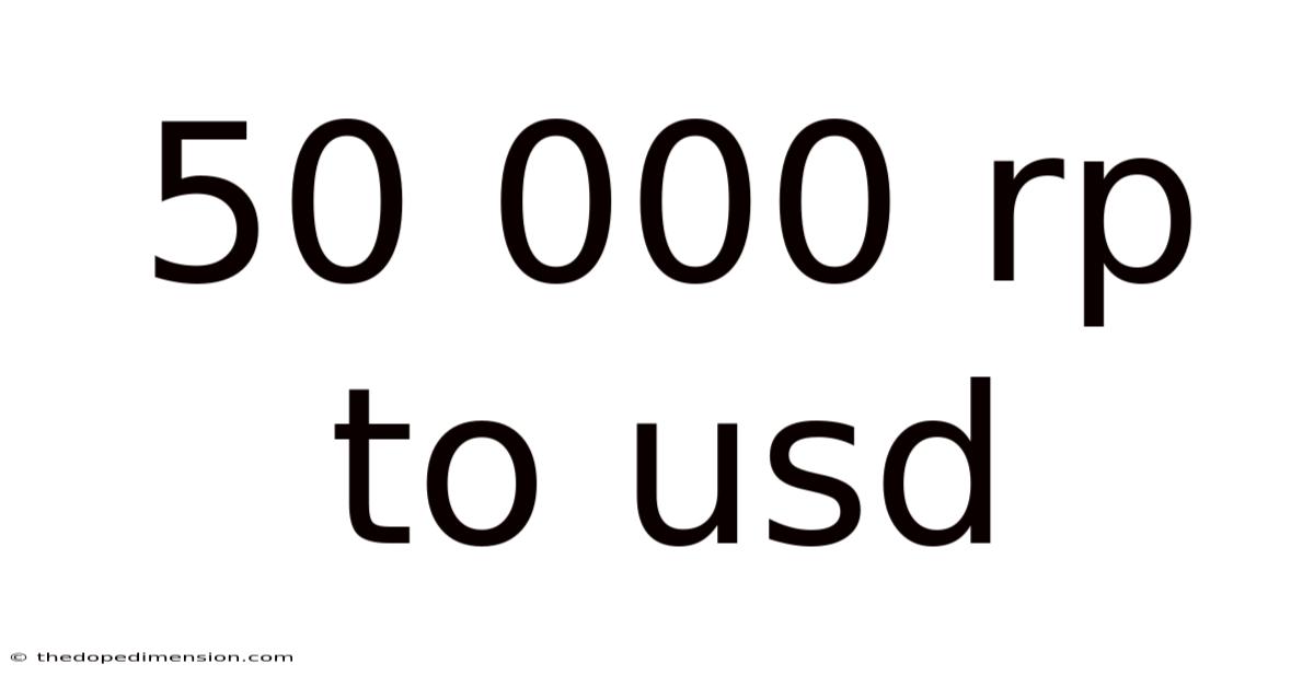 50 000 Rp To Usd