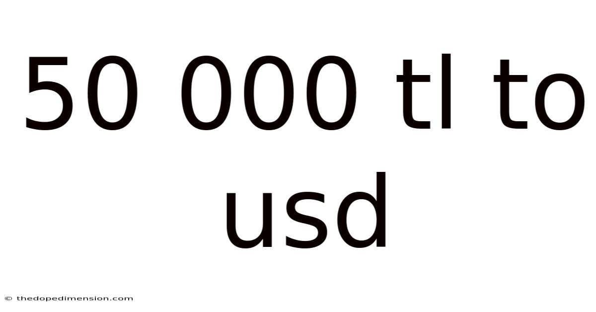 50 000 Tl To Usd