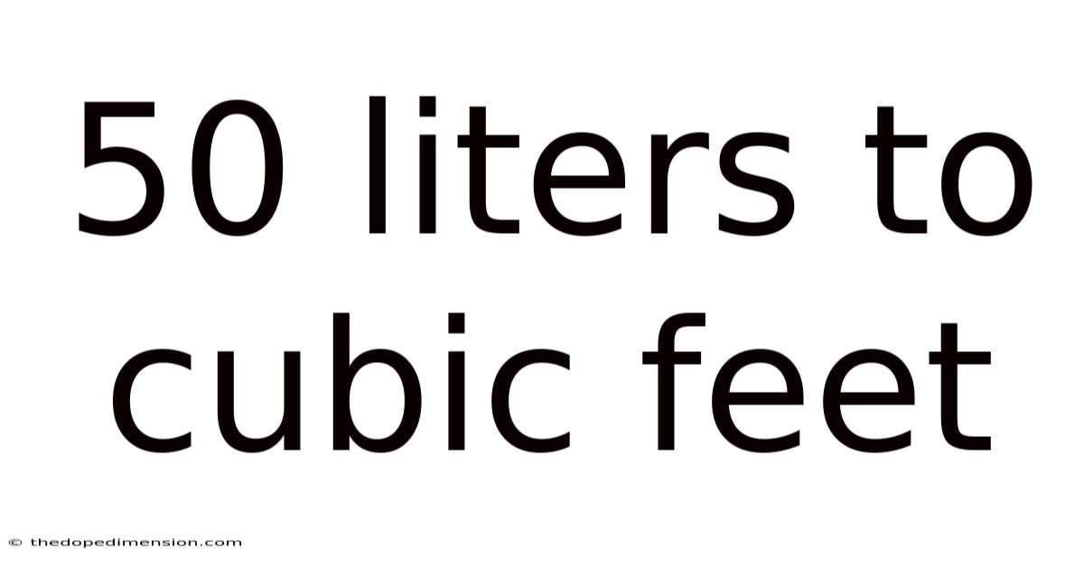 50 Liters To Cubic Feet
