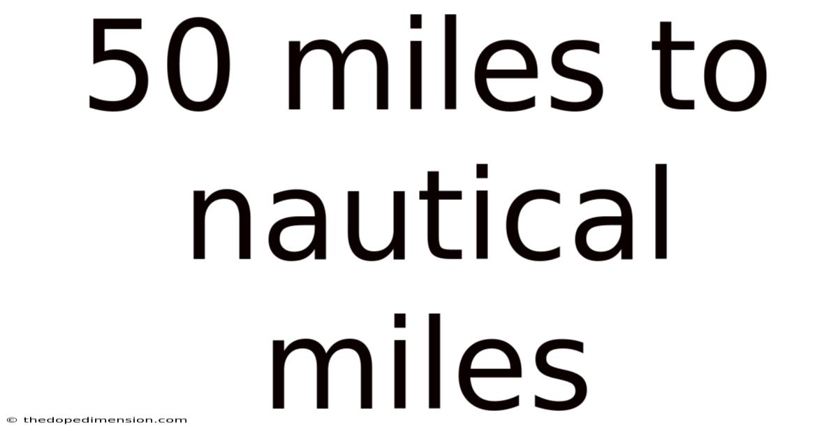 50 Miles To Nautical Miles