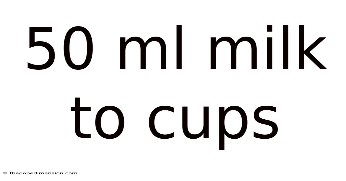 50 Ml Milk To Cups