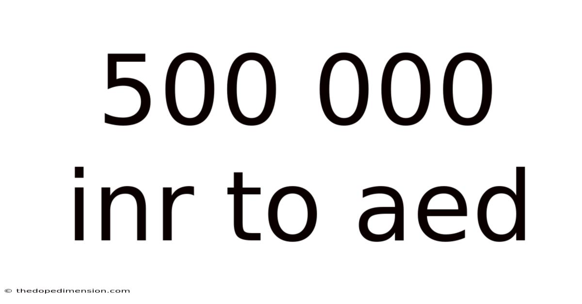 500 000 Inr To Aed