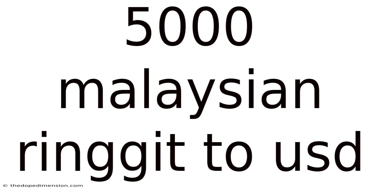 5000 Malaysian Ringgit To Usd