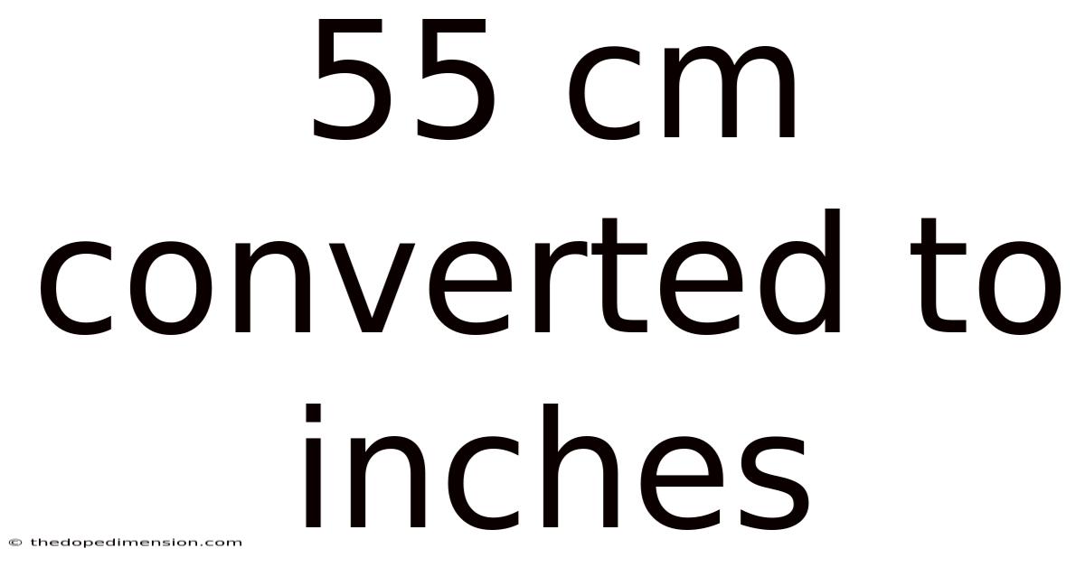 55 Cm Converted To Inches