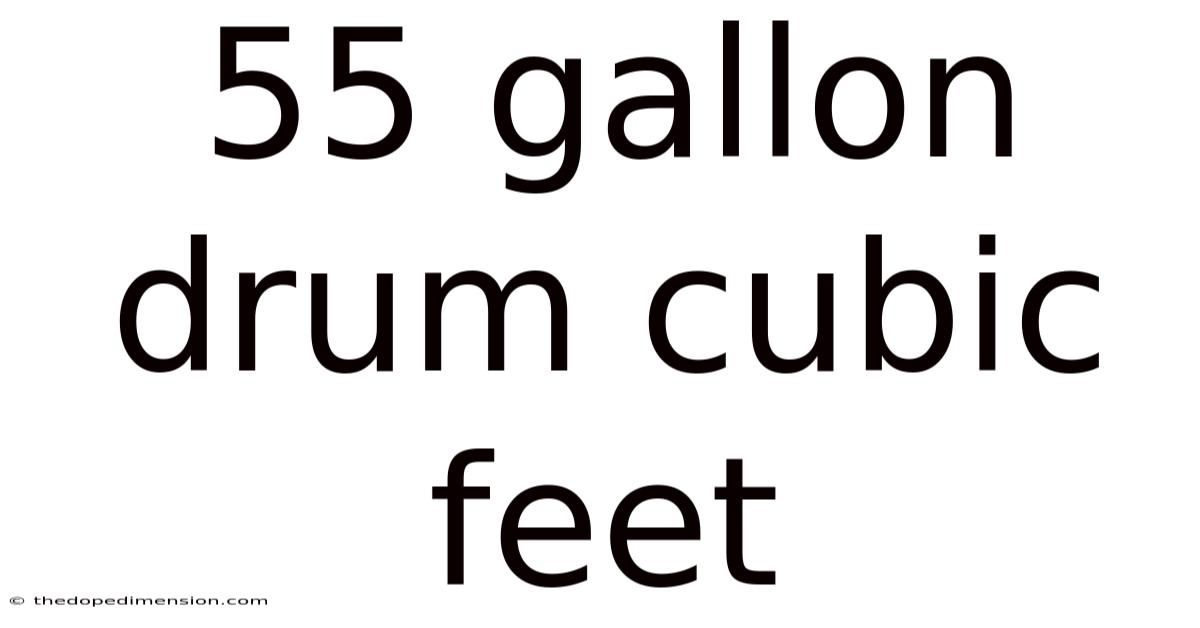 55 Gallon Drum Cubic Feet