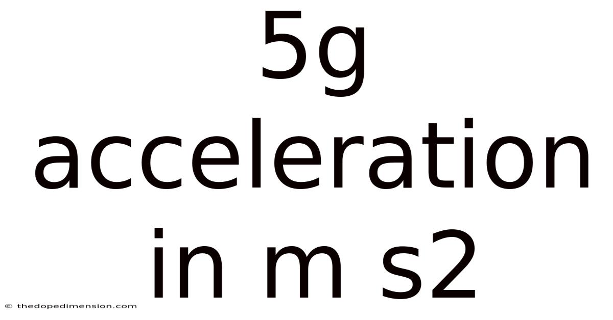 5g Acceleration In M S2