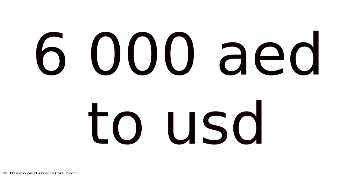 6 000 Aed To Usd