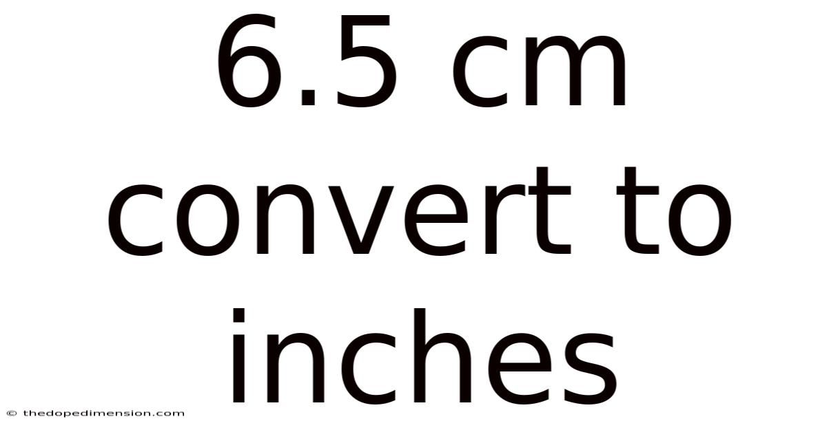 6.5 Cm Convert To Inches