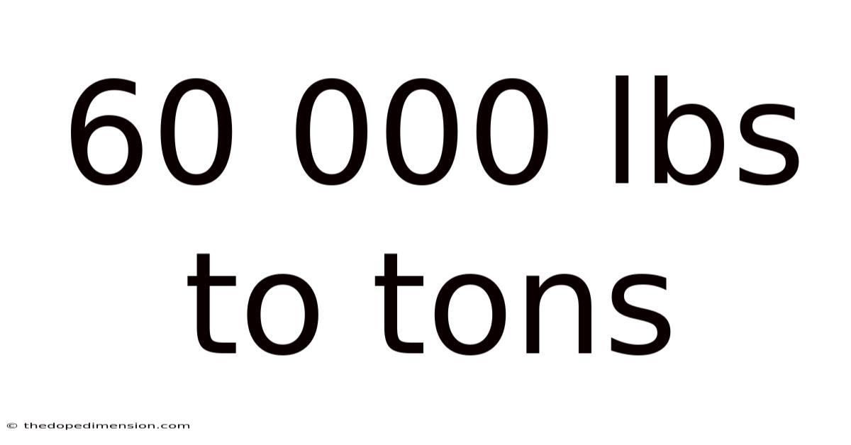 60 000 Lbs To Tons