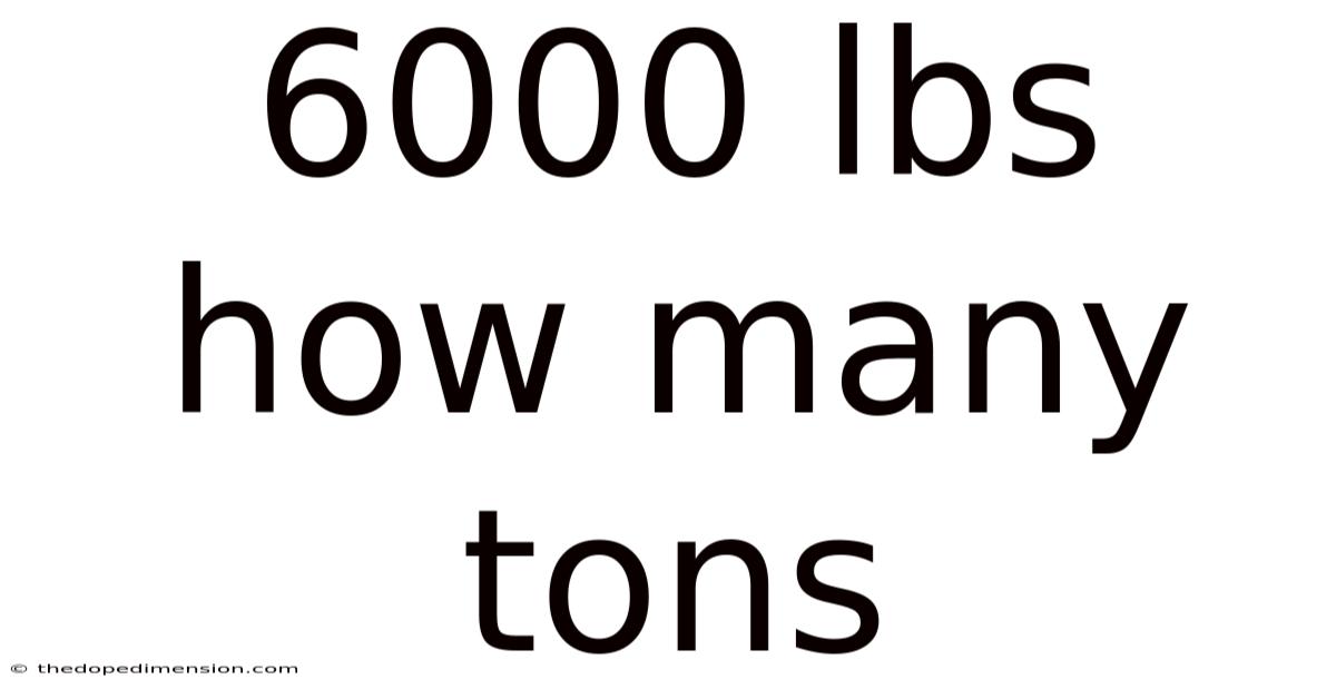 6000 Lbs How Many Tons