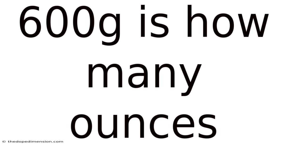 600g Is How Many Ounces