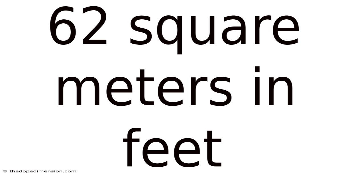 62 Square Meters In Feet