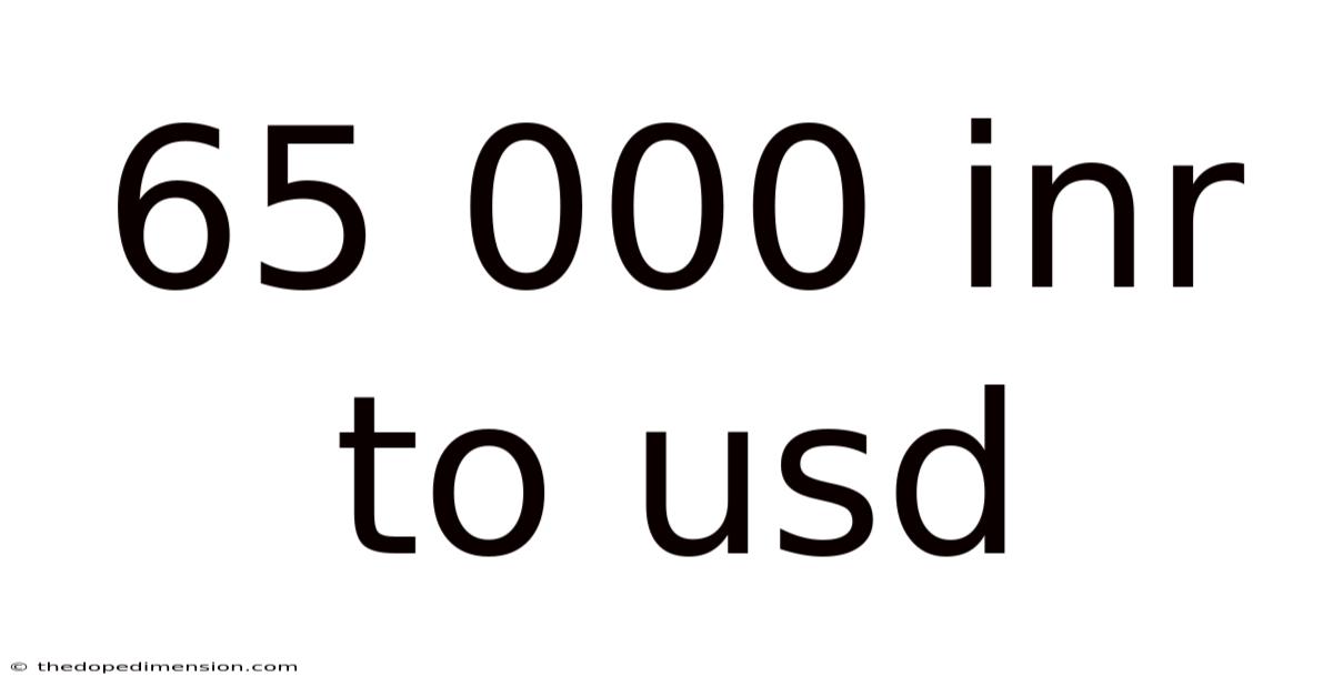 65 000 Inr To Usd