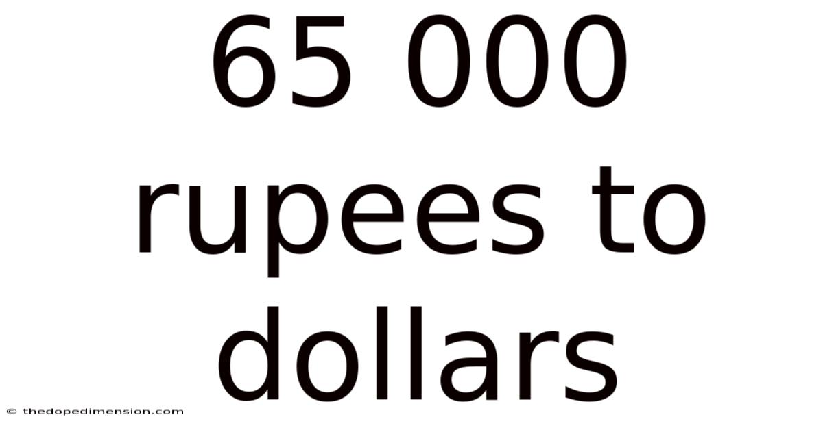 65 000 Rupees To Dollars
