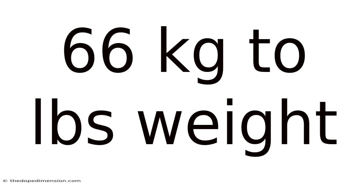 66 Kg To Lbs Weight
