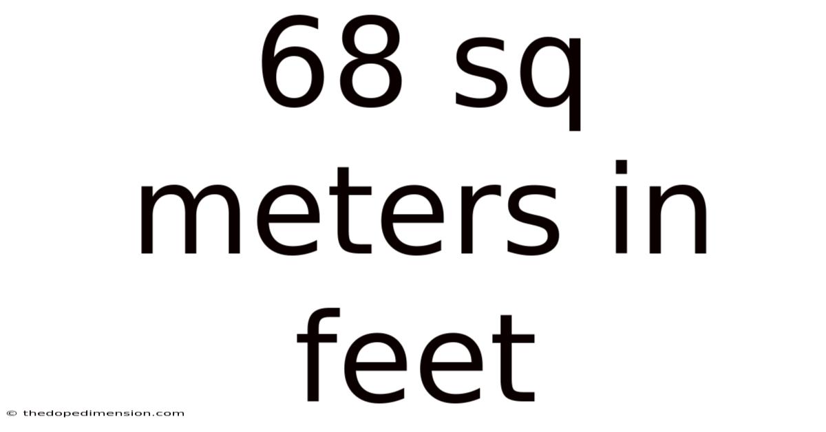 68 Sq Meters In Feet