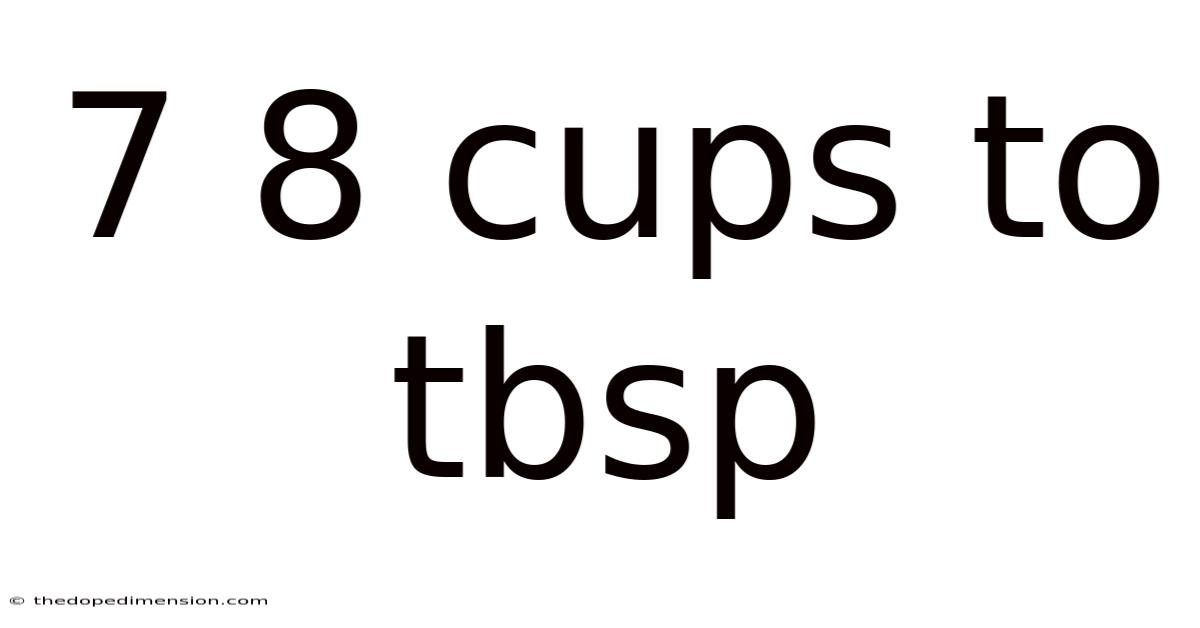7 8 Cups To Tbsp