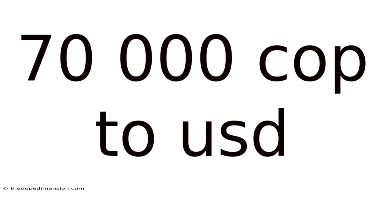 70 000 Cop To Usd