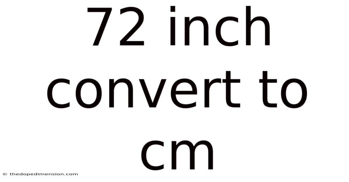 72 Inch Convert To Cm