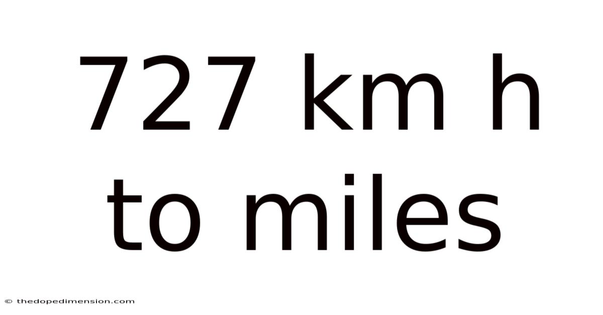 727 Km H To Miles