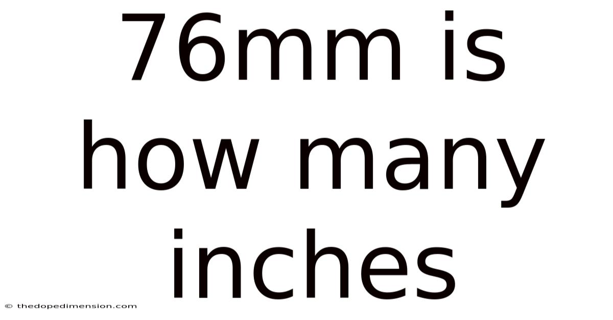76mm Is How Many Inches