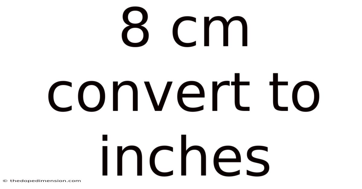 8 Cm Convert To Inches