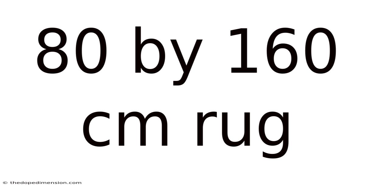 80 By 160 Cm Rug