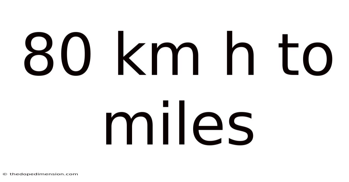 80 Km H To Miles