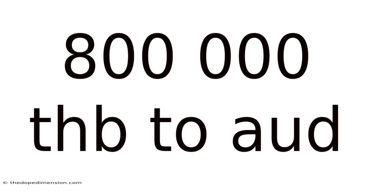 800 000 Thb To Aud