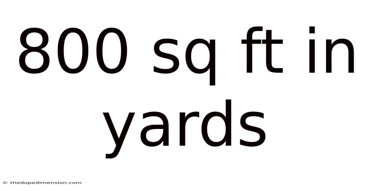 800 Sq Ft In Yards