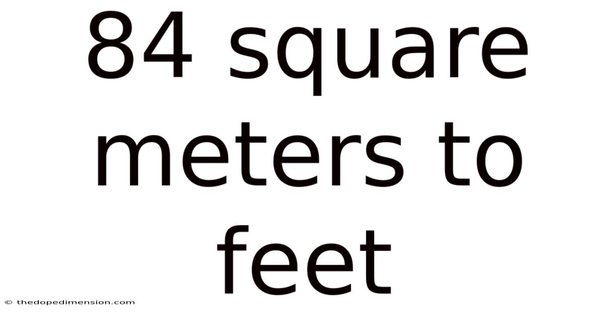 84 Square Meters To Feet