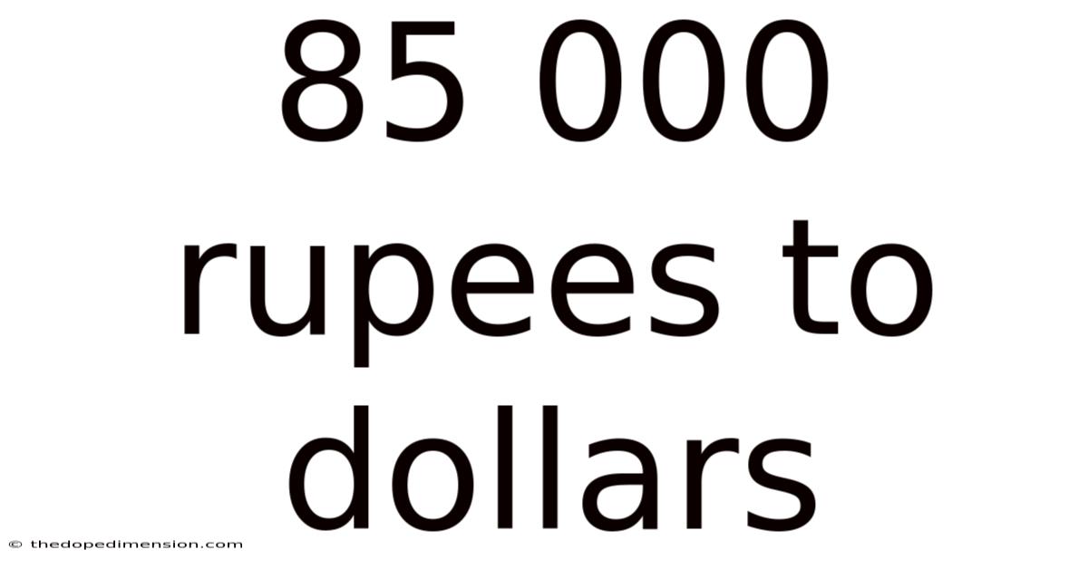 85 000 Rupees To Dollars